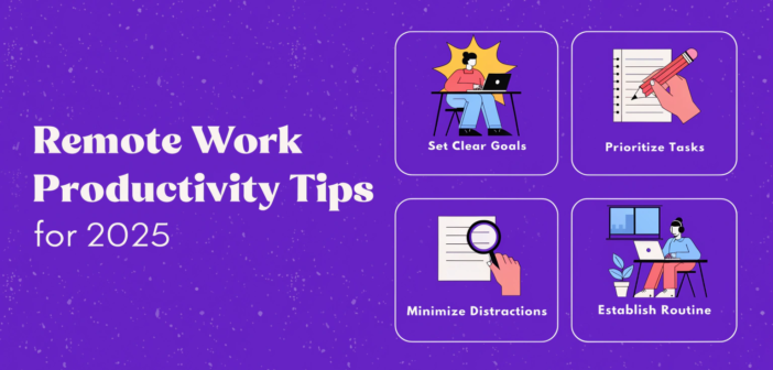 Remote Work Productivity Tips in 2025: Stay Efficient